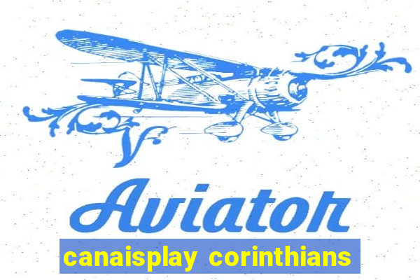 canaisplay corinthians